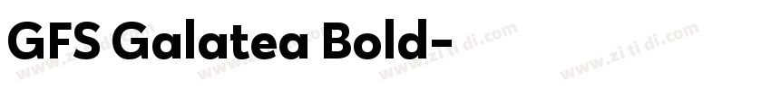 GFS Galatea Bold字体转换